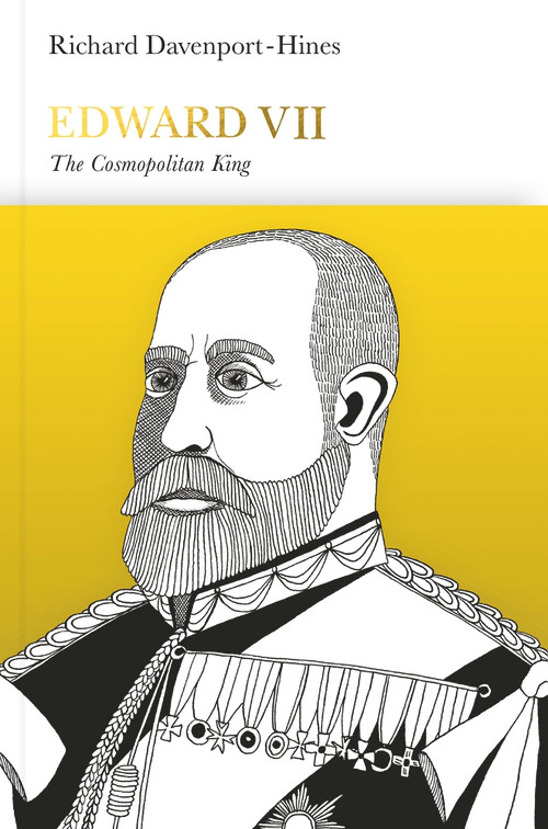 Edward VII (The Cosmopolitan King) by Richard Davenport-Hines, 9780241014806