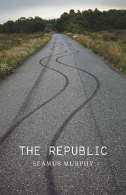 The Republic by Seamus Murphy, 9780241197097