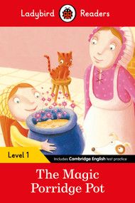 The Magic Porridge Pot - Ladybird Readers Level 1 by Ladybird, 9780241254066