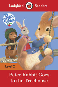 Peter Rabbit Goes to the Treehouse (Level 2) by Ladybird, 9780241254493