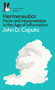 Hermeneutics (Facts and Interpretation in the Age of Information) by John D. Caputo, 9780241257852
