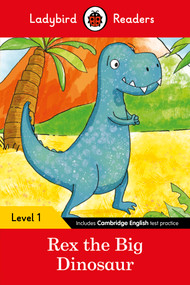 Rex the Dinosaur - Ladybird Readers Level 1 by Ladybird, 9780241297414