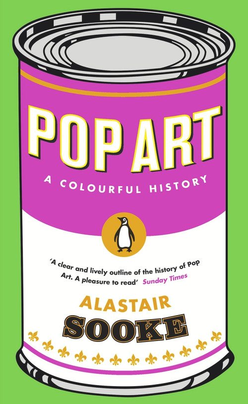 Pop Art (A Colourful History) by Alastair Sooke, 9780241973066