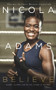 Believe (Boxing, Olympics and My Life Outside of the Ring) by Nicola Adams, 9780241980552