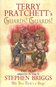 Guards! Guards!: The Play by Terry Pratchett, Stephen Briggs, 9780552144315
