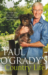 Paul O'Grady's Country Life by Paul O'Grady, 9780552169653