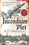 The Incendium Plot by A D Swanston, 9780552172387