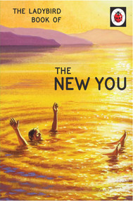 The Ladybird Book of The New You by Jason Hazeley, Joel Morris, 9780718188856