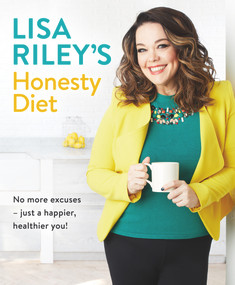 Lisa Riley's Honesty Diet by Lisa Riley, 9780718188870