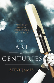 The Art of Centuries by Steve James, 9780857502421