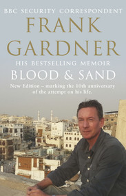 Blood and Sand by Frank Gardner, 9780857502438