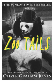 Zoo Tails by Oliver Graham Jones, Desmond Morris, 9780857502605