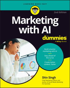 Marketing with AI For Dummies by Shiv Singh, 9781394460977
