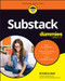 Substack For Dummies by Kristina God, 9781394459483