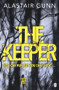 The Keeper by Alastair Gunn, 9781405923200