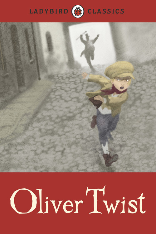 Ladybird Classics: Oliver Twist by Charles Dickens, Steve Horrocks, 9781409311256