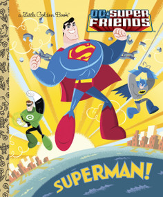Superman! (DC Super Friends) by Billy Wrecks, Ethen Beavers, 9780307931955