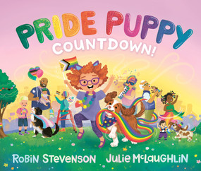 Pride Puppy Countdown! by Robin Stevenson, Julie McLaughlin, 9781459847330