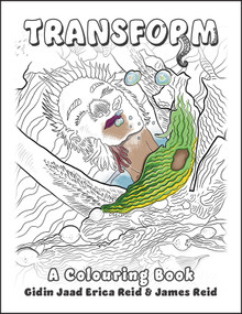 Transform (A Colouring Book) by Gidin Jaad Erica Reid, James Reid, 9781738736751