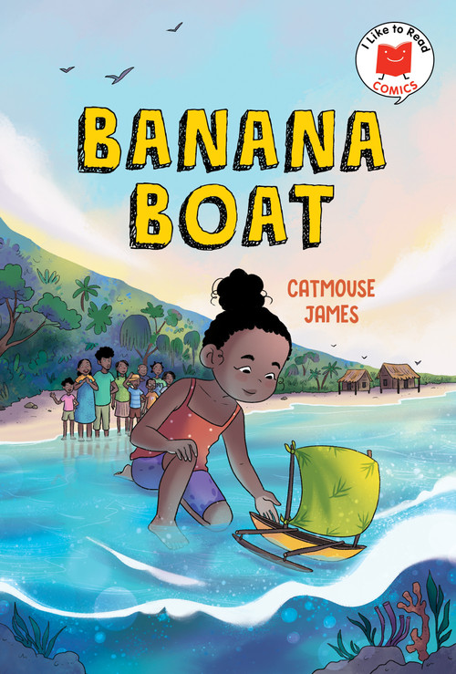 Banana Boat by Catmouse James, Catmouse James, 9780823464197
