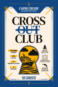 Cross Out Club: A Capri Cruise Murder Mystery Puzzle by Eve Christie, 9781039017412