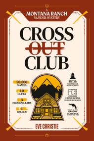 Cross Out Club: A Montana Ranch Murder Mystery Puzzle by Eve Christie, 9781039017405
