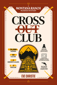 Cross Out Club: A Montana Ranch Murder Mystery Puzzle by Eve Christie, 9781039017405