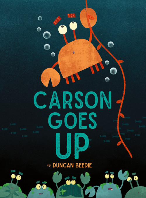 Carson Goes Up by Duncan Beedie, Duncan Beedie, 9781664301092