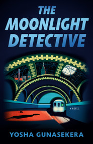 The Moonlight Detective by Yosha Gunasekera, 9798217187553