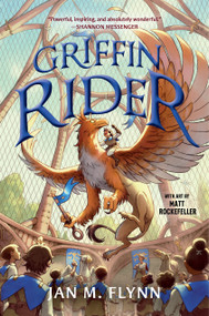 Griffin Rider by Jan M. Flynn, Matt Rockefeller, 9781368110891