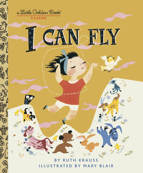 I Can Fly by Ruth Krauss, Mary Blair, 9780307001467