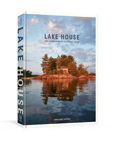 Lake House (Year-Round Living on Freshwater Shores) by Christine Chitnis, 9798217035540