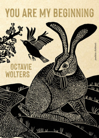 You Are My Beginning by Octavie Wolters, Octavie Wolters, 9781782696087