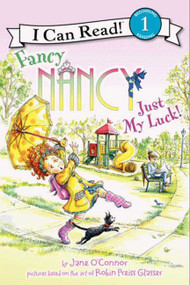Fancy Nancy: Just My Luck! by Jane O'Connor, Robin Preiss Glasser, 9780062083142