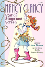 Fancy Nancy: Nancy Clancy, Star of Stage and Screen by Jane O'Connor, Robin Preiss Glasser, 9780062269645