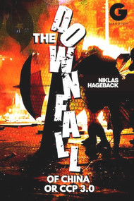 The Downfall of China or CCP 3.0? by Niklas Hageback, 9781592110605