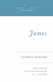 James by Thomas Manton, Alister McGrath, J. I. Packer, J. I. Packer, 9780891078326