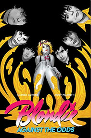 Blondie: Against the Odds by Jimmy Palmiotti, Montos, 9781940878768