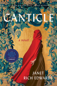 Canticle (A Novel) by Janet Rich Edwards, 9781966302414