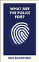 What Are the Police For? by Ben Bradford, 9781529252002