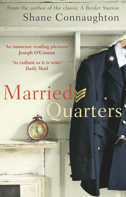 Married Quarters by Shane Connaughton, 9781784162566