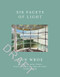 Six Facets Of Light by Ann Wroe, 9781784708375
