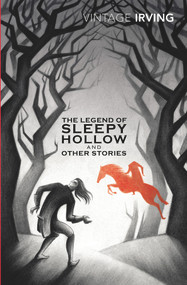 The Legend of Sleepy Hollow and Other Stories by Washington Irving, 9781784870294