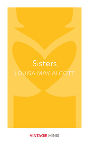 Sisters (Vintage Minis) by Louisa May Alcott, 9781784872755