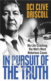 In Pursuit of the Truth by Clive Driscoll, 9781785030086