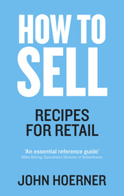How to Sell (Recipes for Retail) by John Hoerner, 9781785032837