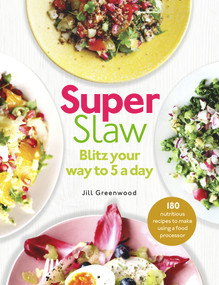 SuperSlaw (Blitz Your Way to 5 a Day) by Jill Greenwood, 9781785035548