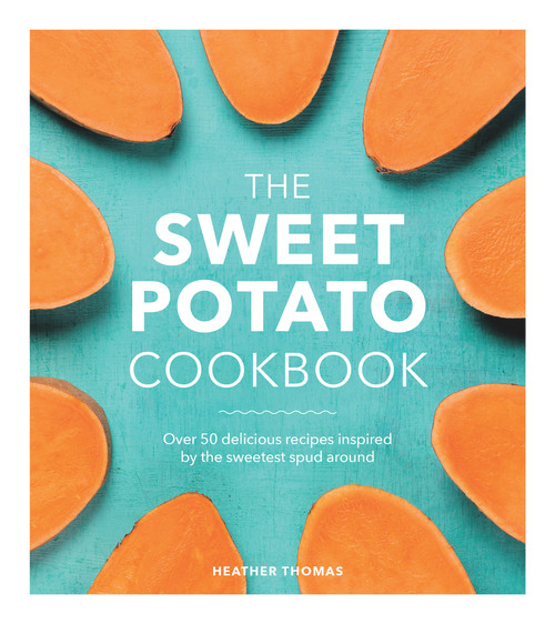The Sweet Potato Cookbook by Heather Thomas, 9781785037412