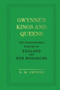 Gwynne's Kings and Queens (The Indispensable History of England and Her Monarchs) by N. M. Gwynne, 9781785037849