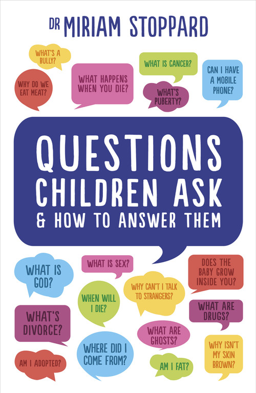 Questions Children Ask & How to Answer Them by Miriam Stoppard, 9781785040658